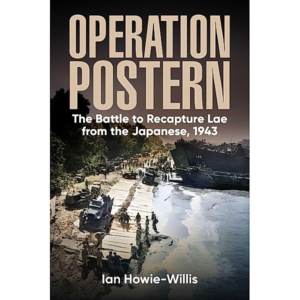 Operation Postern, Ian Howie-Willis