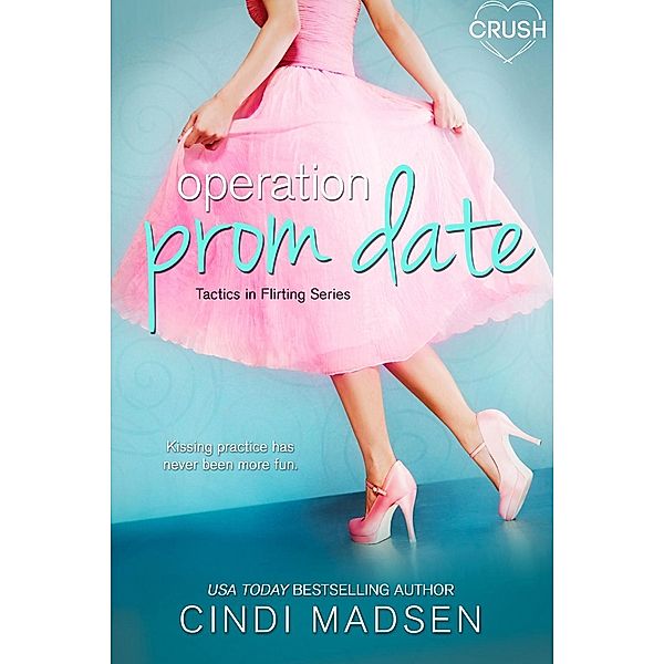 Operation Prom Date / Entangled: Crush, Cindi Madsen