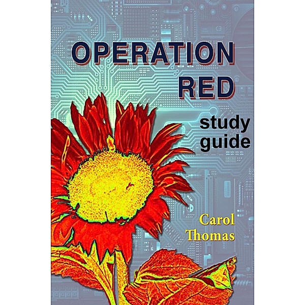 Operation Red: study guide, CAROL THOMAS