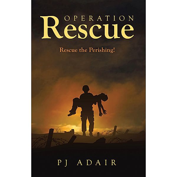 Operation Rescue, Pj Adair