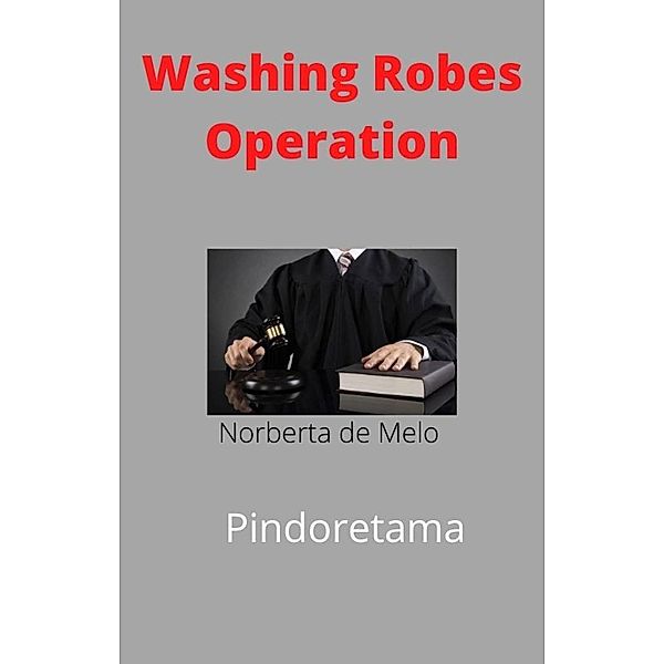 Operation Robe Washing, Norberta Silva
