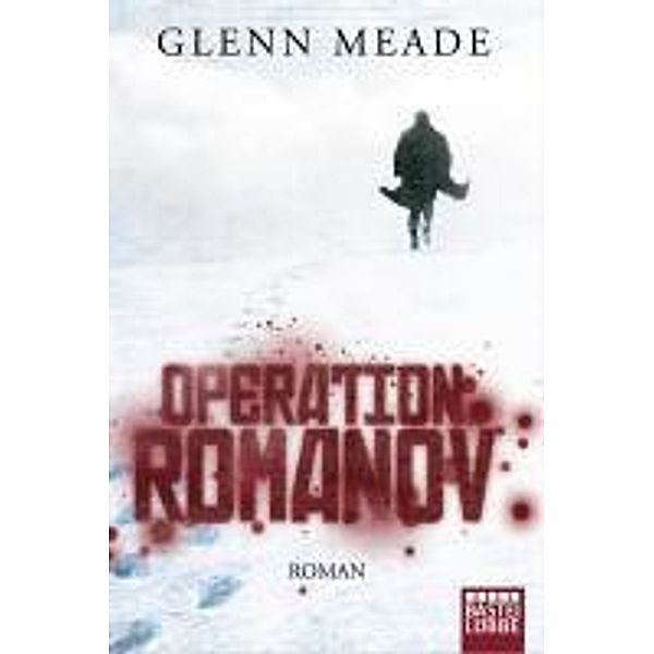 Operation Romanow, Glenn Meade