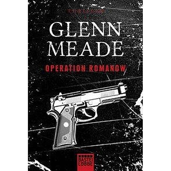 Operation Romanow, Glenn Meade