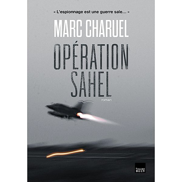Opération Sahel, Marc Charuel