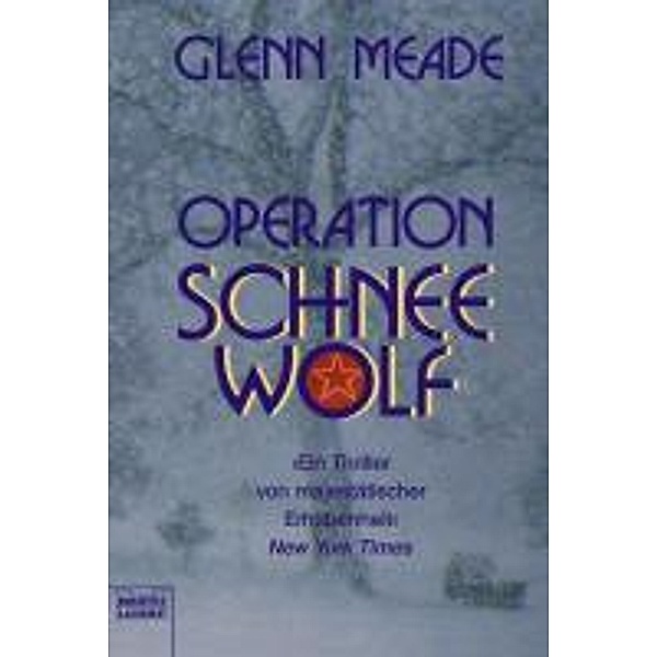 Operation Schneewolf, Glenn Meade