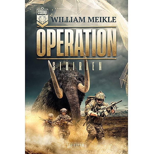 OPERATION SIBIRIEN / Operation X Bd.3, William Meikle