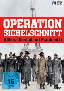 Image of Operation Sichelschnitt - Hitlers Überfall auf Frankreich
