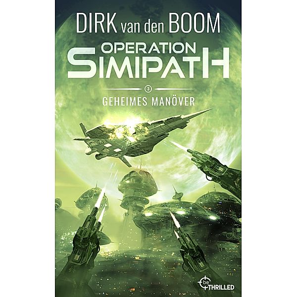 Operation Simipath: Geheimes Manöver / Die Gestaltwandler-Verschwörung Bd.3, Dirk van den Boom