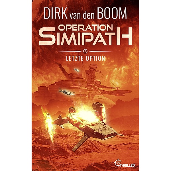Operation Simipath: Letzte Option / Die Gestaltwandler-Verschwörung Bd.2, Dirk van den Boom
