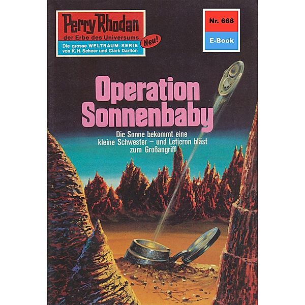 Operation Sonnenbaby (Heftroman) / Perry Rhodan-Zyklus Das Konzil Bd.668, H. G. Ewers