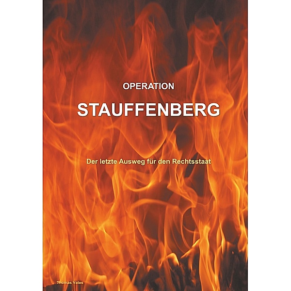 Operation Stauffenberg, Thomas Vates