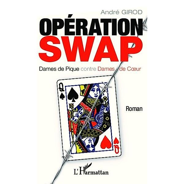 Operation SWAP / Hors-collection, Andre Girod