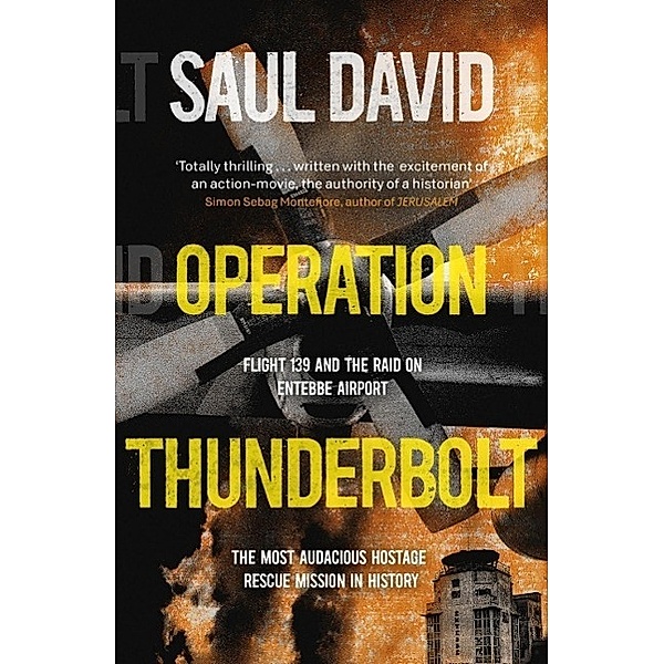 Operation Thunderbolt, Saul David, Saul David Ltd