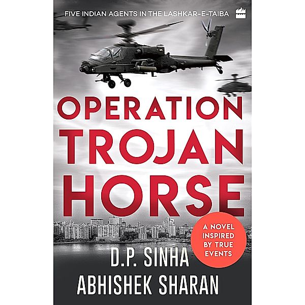 Operation Trojan Horse, D. P. Sinha, Abhishek Sharan