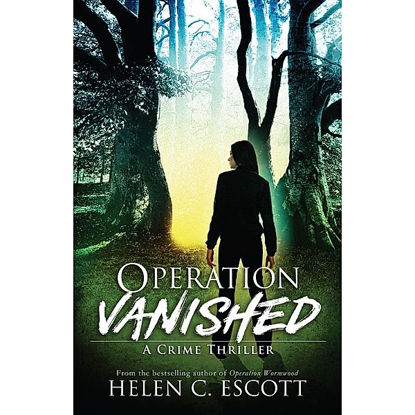 Operation Vanished / Flanker Press, Helen C. Escott