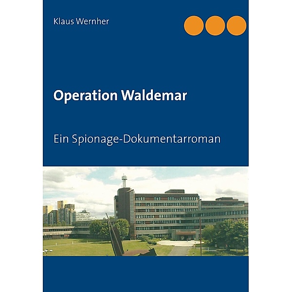 Operation Waldemar, Klaus Wernher