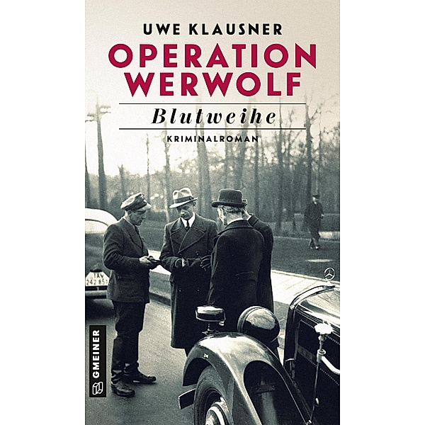 Operation Werwolf - Blutweihe / Kommissar Tom Sydow Bd.12, Uwe Klausner