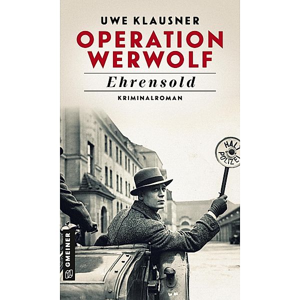 Operation Werwolf - Ehrensold / Kommissar Tom Sydow Bd.13, Uwe Klausner