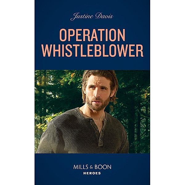 Operation Whistleblower (Cutter's Code, Book 13) (Mills & Boon Heroes), Justine Davis