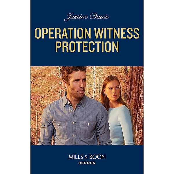 Operation Witness Protection (Cutter's Code, Book 15) (Mills & Boon Heroes), Justine Davis