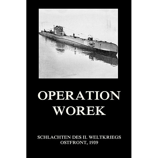 Operation Worek / Schlachten des II. Weltkriegs (Digital) Bd.18