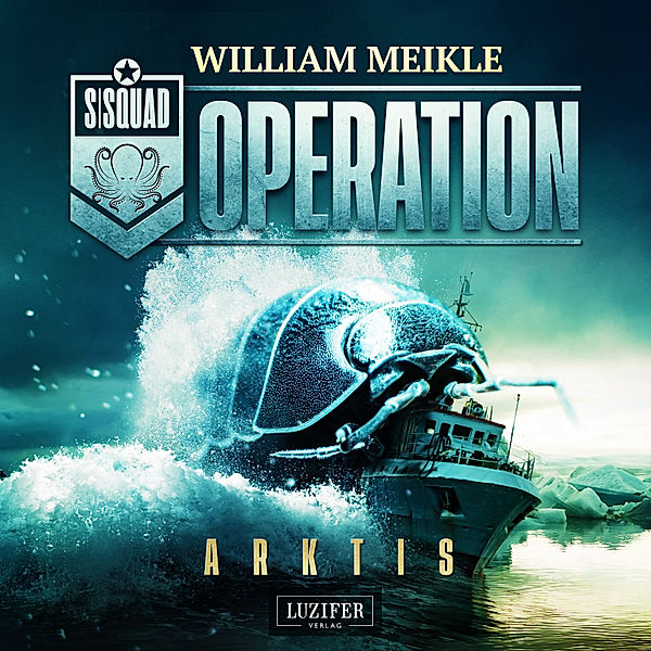 Operation X - 1 - OPERATION ARKTIS, William Meikle