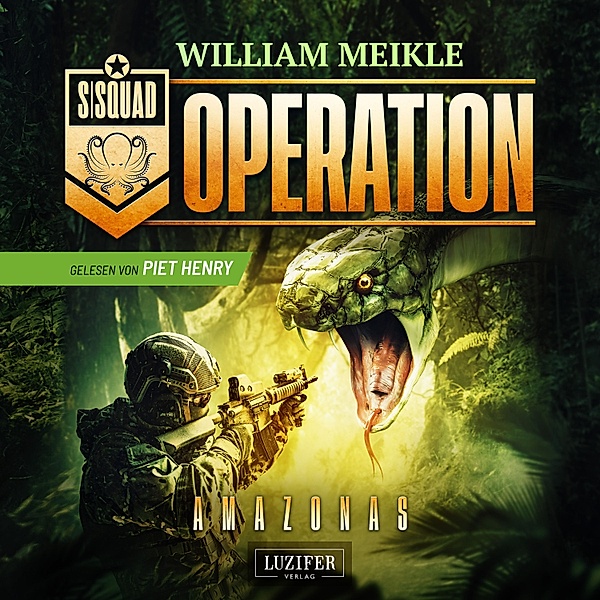 Operation X - 4 - OPERATION AMAZONAS, William Meikle