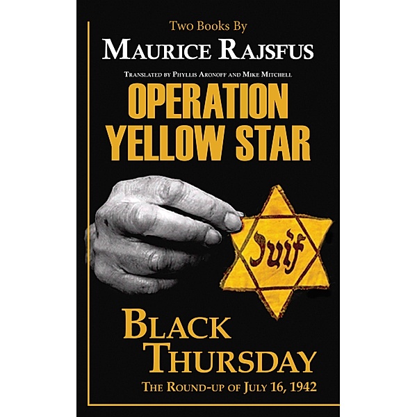 Operation Yellow Star / Black Thursday, Maurice Rajsfus