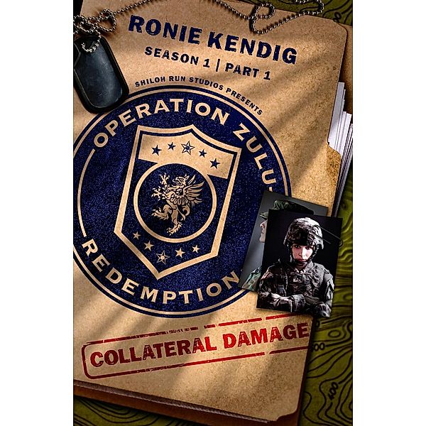 Operation Zulu Redemption: Collateral Damage - Part 1, Ronie Kendig