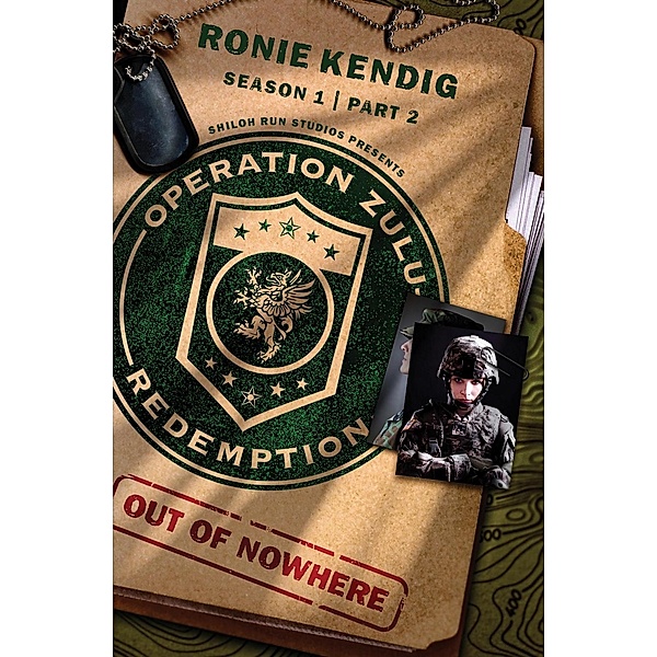 Operation Zulu Redemption: Out of Nowhere - Part 2, Ronie Kendig