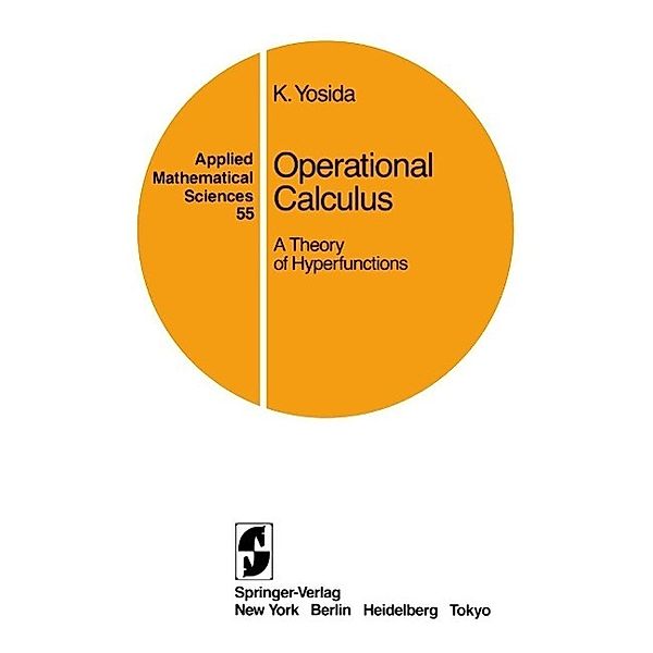 Operational Calculus / Applied Mathematical Sciences Bd.55, Kosaku Yosida