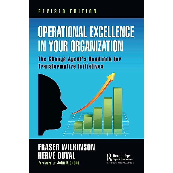 Operational Excellence in Your Organization, Fraser Wilkinson, Herve Duval