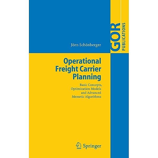 Operational Freight Carrier Planning / GOR-Publications, Jörn Schönberger