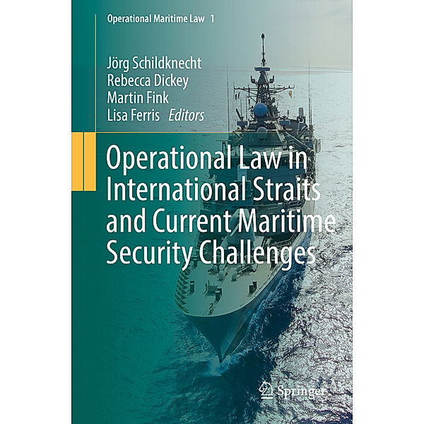 Operational Law in International Straits and Current Maritime Security Challenges