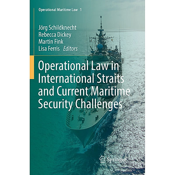 Operational Law in International Straits and Current Maritime Security Challenges