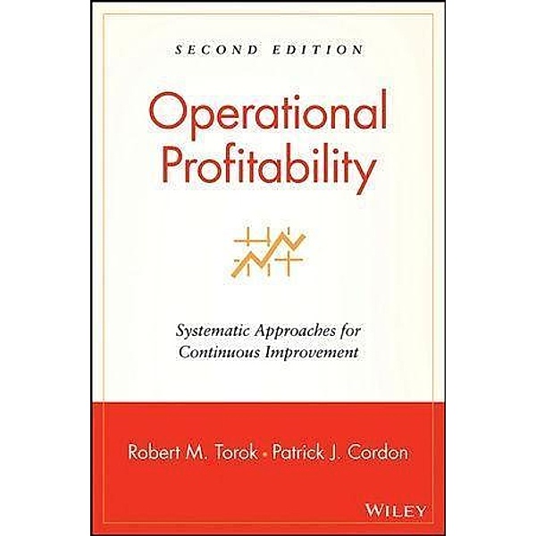 Operational Profitability, Robert M. Torok, Patrick J. Cordon