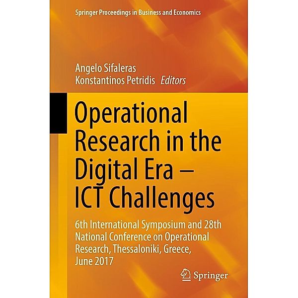 Operational Research in the Digital Era - ICT Challenges / Springer Proceedings in Business and Economics