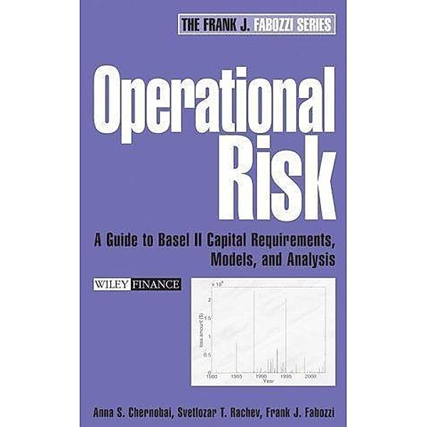 Operational Risk, Anna S. Chernobai, Svetlozar T. Rachev, Frank J. Fabozzi