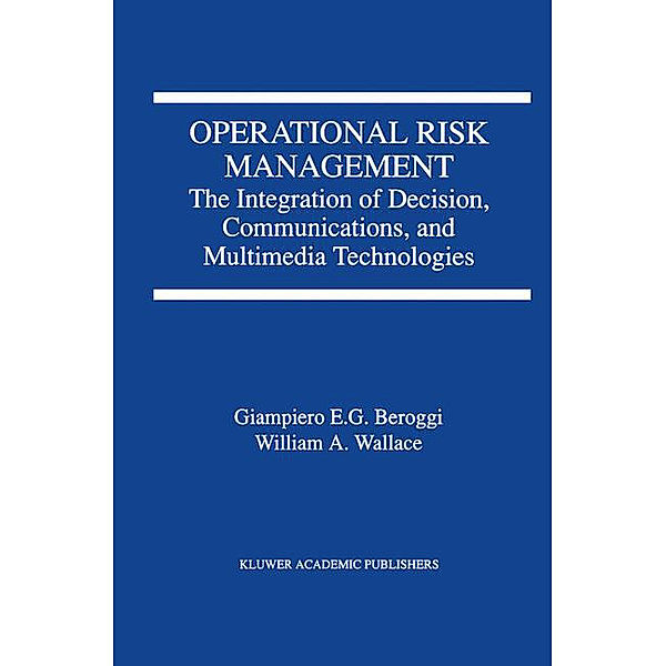 Operational Risk Management, W. A. Wallace, Giampiero E.G. Beroggi