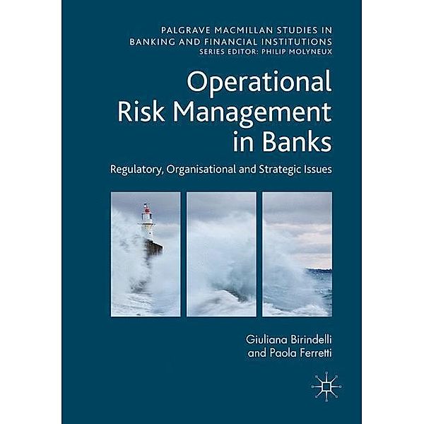 Operational Risk Management in Banks, Paola Ferretti, Giuliana Birindelli