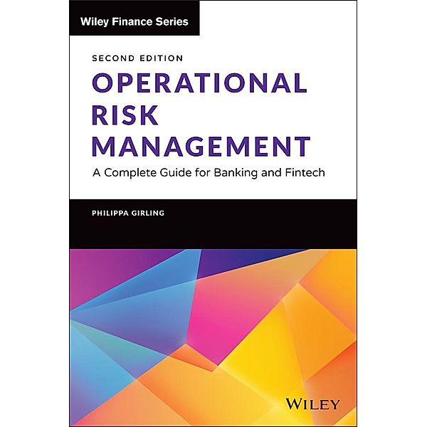 Operational Risk Management / Wiley Finance Editions, Philippa X. Girling