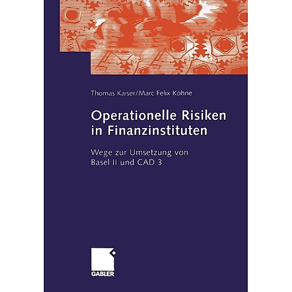 Operationelle Risiken in Finanzinstituten, Thomas Kaiser, Marc Felix Köhne