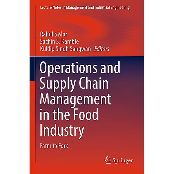 Operations and Supply Chain Management in the Food Industry