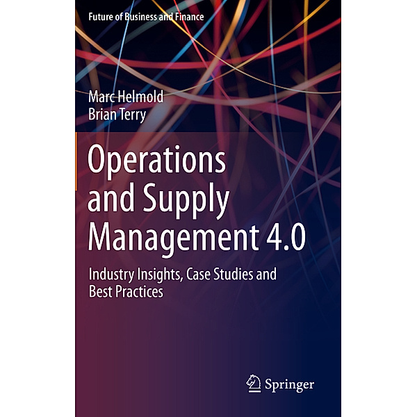 Operations and Supply Management 4.0, Marc Helmold, Brian Terry