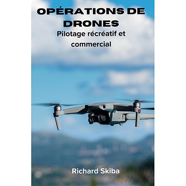 Opérations de drones, Richard Skiba