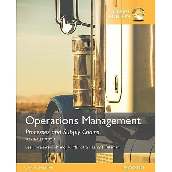 Operations Management, Lee J. Krajewski, Manoj K. Malhotra, Frederic S. Mishkin