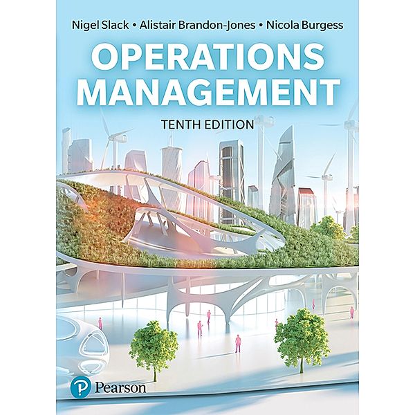 Operations Management, Nigel Slack, Alistair Brandon-Jones, Nicola Burgess