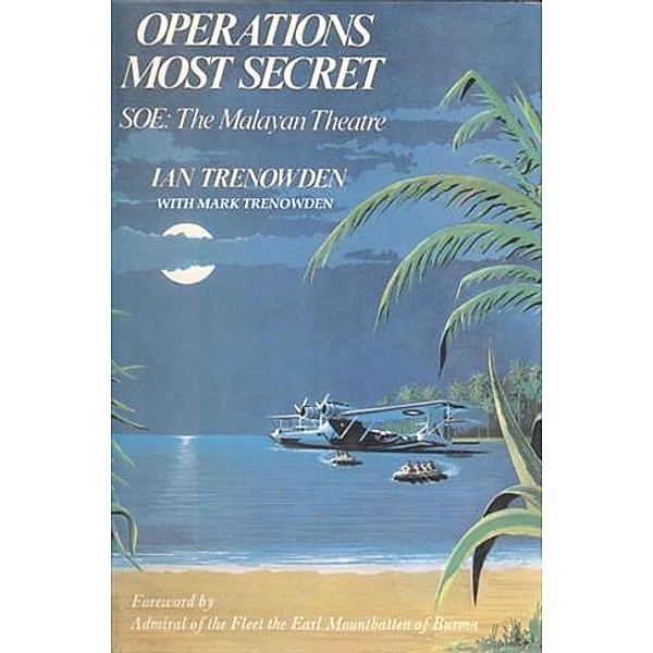 Operations Most Secret, Ian Trenowden