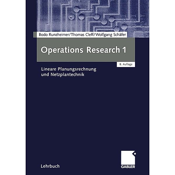 Operations Research 1, Bodo Runzheimer, Thomas Cleff, Wolfgang Schäfer