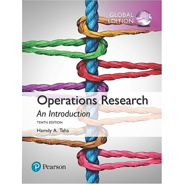 Operations Research: An Introduction, Global Edition, Hamdy A. Taha